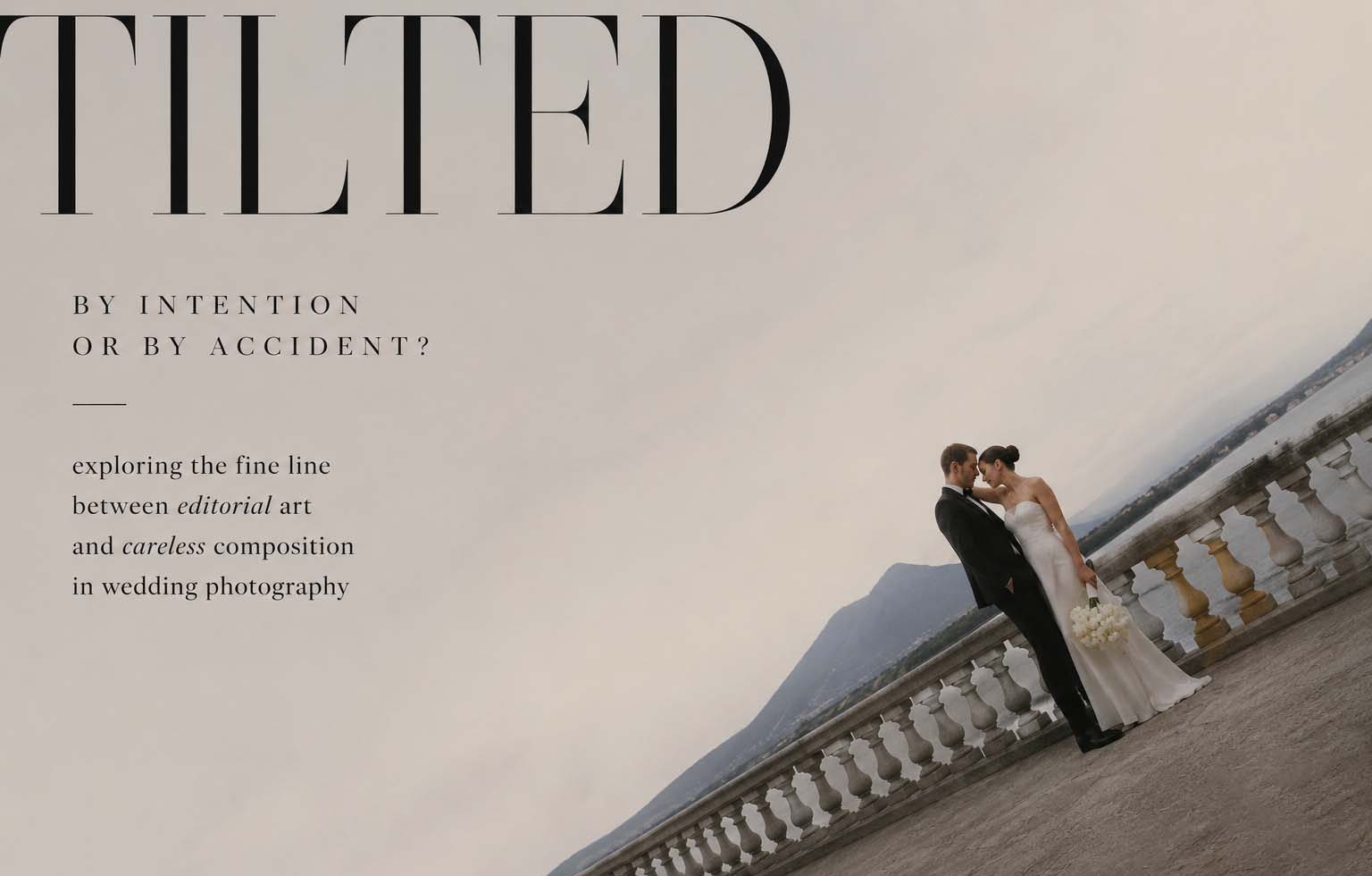 Tilted Wedding Photos - Intentional or Editing Shortcut
