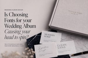 Is Choosing Fonts for your Wedding Album causing your head to spin?
